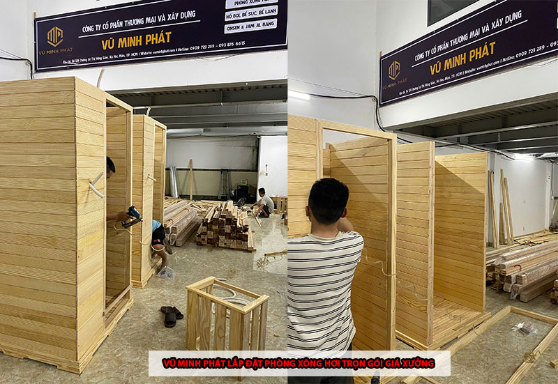 Phòng xông hơi được Vũ Minh Phát trực tiếp sản xuất lắp ráp tại xưởng